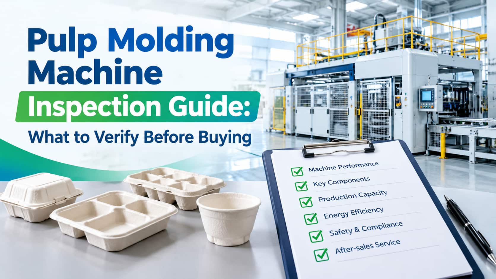 Pulp Molding Machine Inspection Guide What to Verify Before Buying